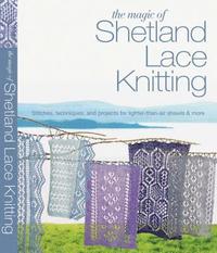 bokomslag Magic Of Shetland Lace Knitting