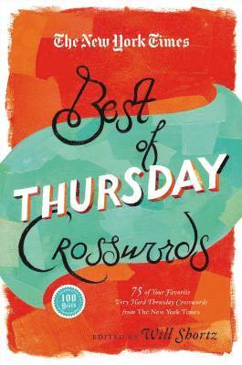 New York Times, Will Shortz - New York Times Best of Thursday Crosswords, Häftad
