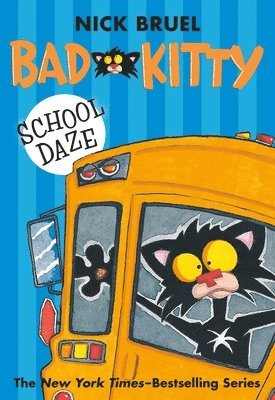Nick Bruel - Bad Kitty School Daze, Häftad