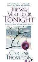 bokomslag The Way You Look Tonight: A Gripping Novel of Psychological Terror