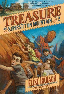 Elise Broach - Treasure on Superstition Mountain, Häftad