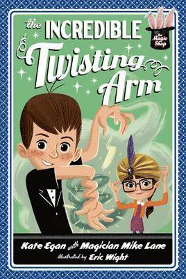Kate Egan, Mike Lane - Incredible Twisting Arm, Häftad