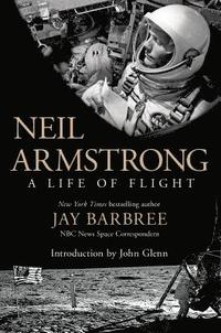 bokomslag Neil Armstrong: A Life of Flight