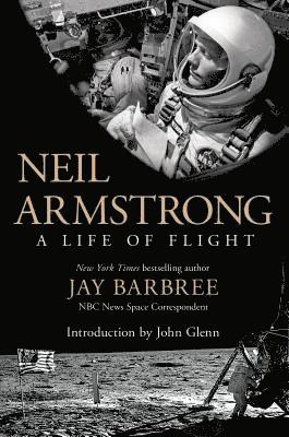 bokomslag Neil Armstrong: A Life of Flight