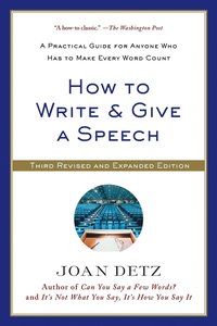 bokomslag How to Write and Give a Speech: A Practical Guide for Anyone Who Has to Make Every Word Count