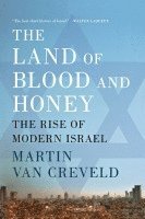 bokomslag The Land of Blood and Honey: The Rise of Modern Israel