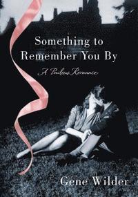 bokomslag SOMETHING TO REMEMBER YOU BY
