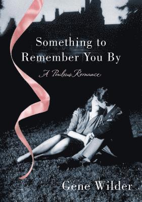 bokomslag Something to Remember You by: A Perilous Romance