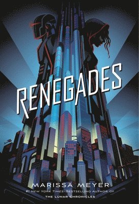 Marissa Meyer - Renegades, Inbunden