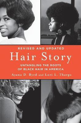 bokomslag Hair Story: Untangling the Roots of Black Hair in America