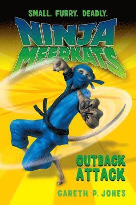 bokomslag NINJA MEERKATS (#8) OUTBACK ATTACK