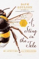 bokomslag A Sting in the Tale: My Adventures with Bumblebees