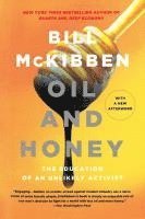 Bill McKibben, Bill Mckibben - Oil and Honey, Häftad