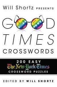 bokomslag Will Shortz Presents Good Times Crosswords
