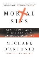 bokomslag Mortal Sins: Sex, Crime, and the Era of Catholic Scandal