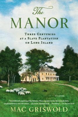 bokomslag Manor: Three Centuries at a Slave Plantation on Long Island