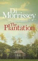 Di Morrissey - The Plantation, Häftad