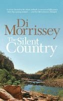 Di Morrissey - The Silent Country, Häftad