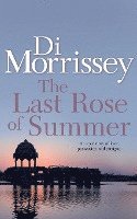 Di Morrissey - The Last Rose of Summer, Häftad