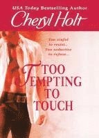 Cheryl Holt - Too Tempting to Touch, Häftad