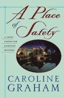 bokomslag A Place of Safety: A Chief Inspector Barnaby Novel