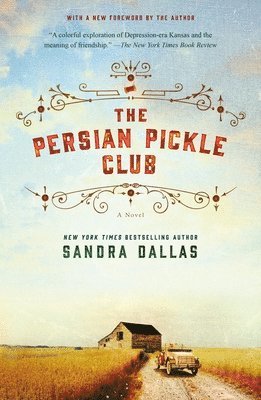 Sandra Dallas - The Persian Pickle Club, Häftad
