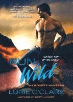 bokomslag Run Wild: The Bounty Hunters