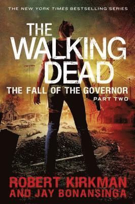 bokomslag The Walking Dead: The Fall of the Governor: Part Two