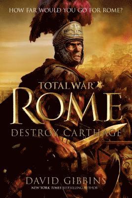 David Gibbins - Total War Rome: Destroy Carthage, Häftad