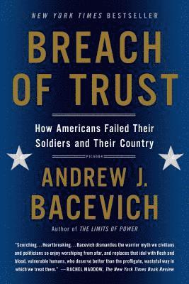 Andrew J. Bacevich - Breach of Trust, Häftad