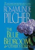 Rosamunde Pilcher - The Blue Bedroom and Other Stories: & Other Stories, Häftad