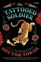 Héctor Tobar, Elizabeth Bruce - The Tattooed Soldier, Häftad