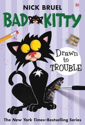Nick Bruel - Bad Kitty Drawn to Trouble (paperback black-and-white edition), Häftad
