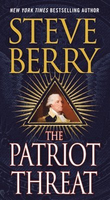 Steve Berry - The Patriot Threat, Häftad