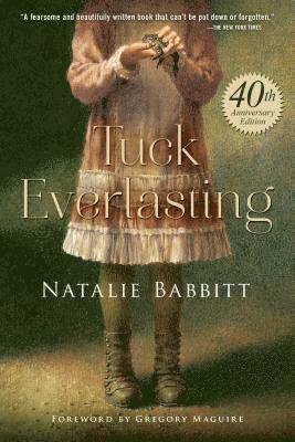 bokomslag Tuck Everlasting. Anniversary Edition