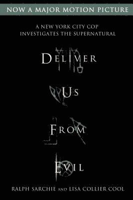 Deliver Us From Evil: A New York City Cop Investigates The Supernatural 1