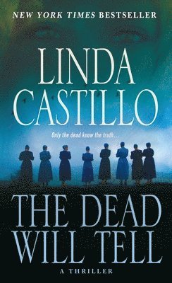 Linda Castillo - The Dead Will Tell, Häftad