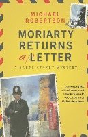 Moriarty Returns a Letter: A Baker Street Mystery