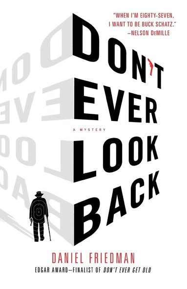 Daniel Friedman - Don't Ever Look Back: A Mystery, Häftad