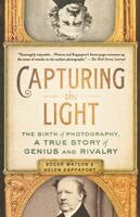 Roger Watson, Helen Rappaport - Capturing the Light: The Birth of Photography, a True Story of Genius and Rivalry, Häftad