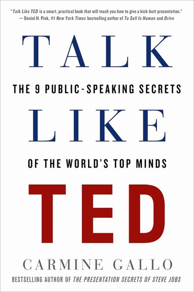 Carmine Gallo - Talk Like TED, Häftad