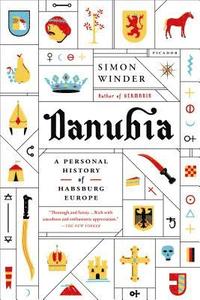 bokomslag Danubia: A Personal History Of Habsburg Europe