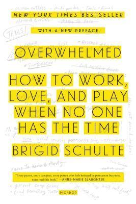 Brigid Schulte - Overwhelmed, Häftad