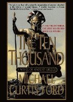 bokomslag The Ten Thousand: A Novel of Ancient Greece