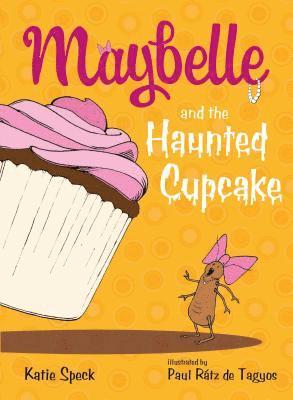 bokomslag Maybelle and the Haunted Cupcake