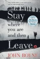 Stay Where You Are and Then Leave