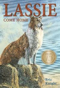 bokomslag Lassie Come-Home 75th Anniversary Edition