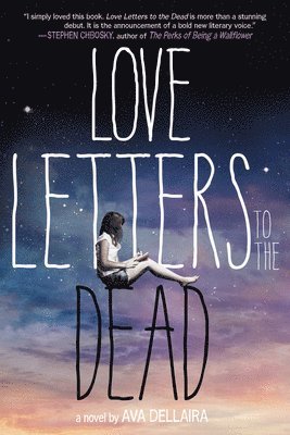 Ava Dellaira - Love Letters to the Dead, Häftad