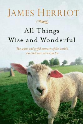 James Herriot - All Things Wise and Wonderful, Häftad