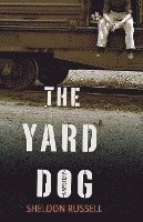 bokomslag The Yard Dog: A Mystery